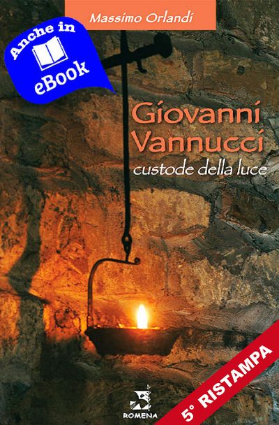 Giovanni Vannucci Custode della Luce